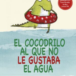 EL COCODRILO AL QUE NO LE GUSTABA EL AGUA