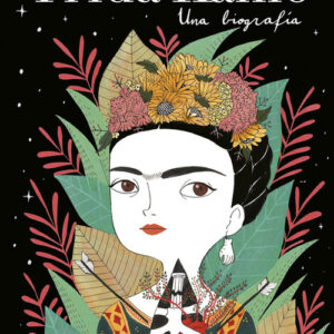 FRIDA KAHLO:UNA BIOGRAFIA. ( LUMEN)