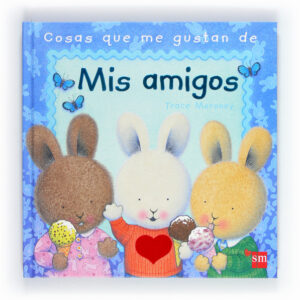 COSAS QUE ME GUSTAN DE MIS AMIGOS