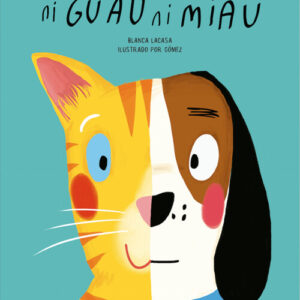 NI GUAU NI MIAU